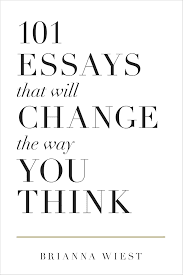 101 Essay That Will Change The Way You Think Book Cover
